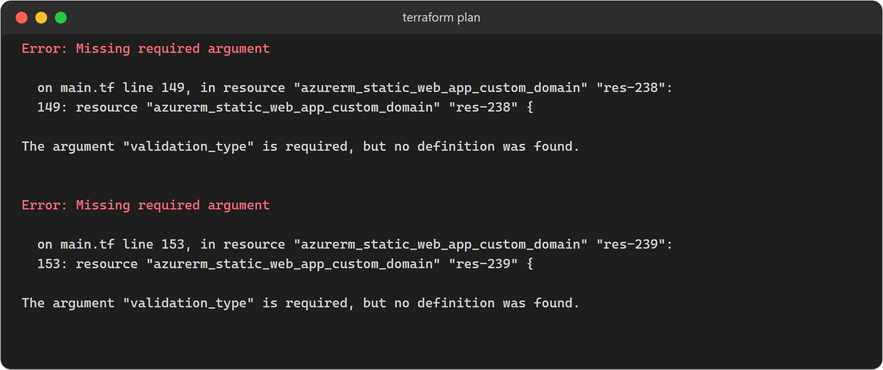 terraform plan error: The argument validation_type is required, but no definition was found